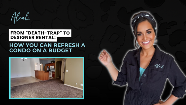 Promotional graphic for how you can refresh a condo on a budget featuring Aleah DIY and Natalee Callahan.